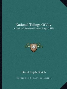 portada national tidings of joy: a choice collection of sacred songs (1878) (en Inglés)