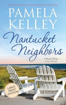 portada Nantucket Neighbors: Large Print Edition (en Inglés)