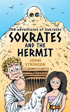 portada Sokrates and the hermit: The Adventures of Sokrates (en Inglés)