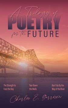portada A Trilogy of Poetry for the Future (in English)