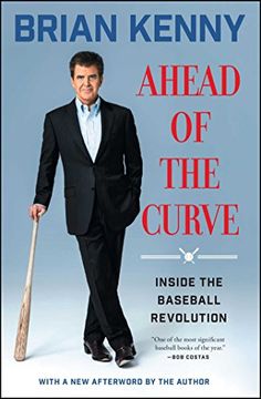 portada Ahead of the Curve: Inside the Baseball Revolution