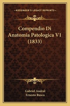 portada Compendio Di Anatomia Patologica V1 (1833) (en Italiano)