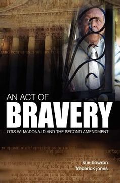 portada an act of bravery (en Inglés)