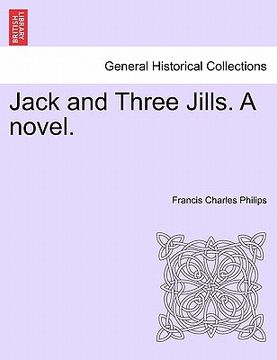 portada jack and three jills. a novel. (in English)