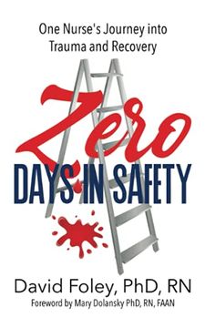 portada Zero Days in Safety: One Nurse'S Journey Into Trauma and Recovery (in English)