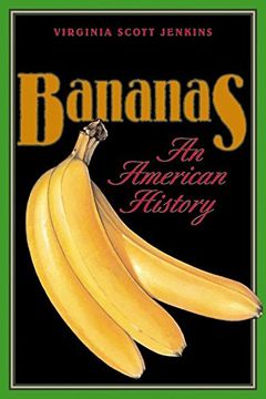 portada Bananas: An American History (en Inglés)