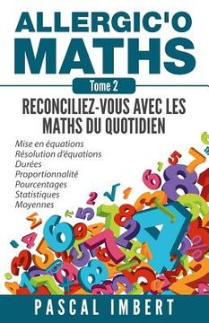 portada Allergic'o Maths, tome 2: Réconciliez-vous avec les maths du quotidien (in French)