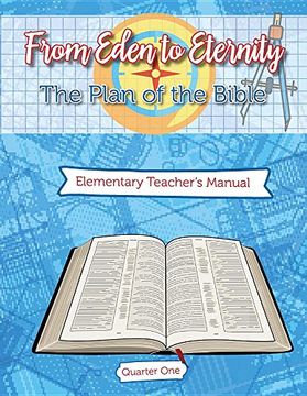 portada Eden To Eternity: The Plan of The Bible: Elementary Teacher's Manual