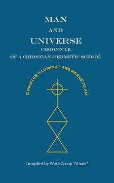 portada Man and Universe. Chronicle of a Christian-Hermetic School (en Inglés)