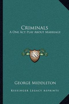 portada criminals: a one act play about marriage (en Inglés)