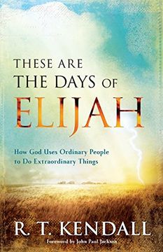 portada these are the days of elijah: how god uses ordinary people to do extraordinary things (in English)