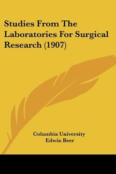 portada studies from the laboratories for surgical research (1907) (en Inglés)