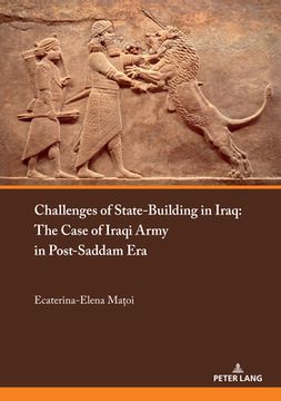 portada Challenges of State-Building in Iraq: The Case of the Iraqi Army in Post-Saddam Era (en Inglés)