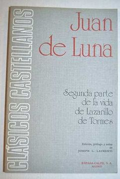 portada Segunda parte de la vida de Lazarillo de Tormes sacada de las crónicas antiguas de Toledo (Clásicos castellanos)