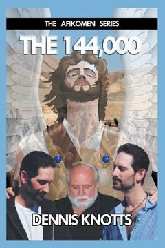 portada The 144,000: Book Two of the Afikomen Series (en Inglés)