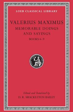 portada Valerius Maximus: Memorable Doings and Sayings, Volume ii, Books 6-9 (Loeb Classical Library no. 493) (en Inglés)