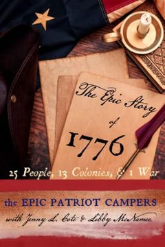 portada The Epic Story of 1776: 25 People, 13 Colonies and 1 war (The Epic Story of America) (en Inglés)