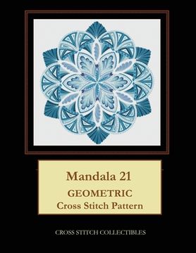 portada Mandala 21: Geometric Cross Stitch Pattern (en Inglés)