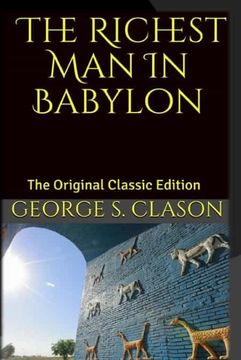 portada The Richest Man In Babylon: The Original Classic Edition (en Inglés)