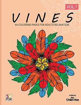 portada Vines 50 Coloring Pages for Adults Relaxation Vol. 7 (in English)