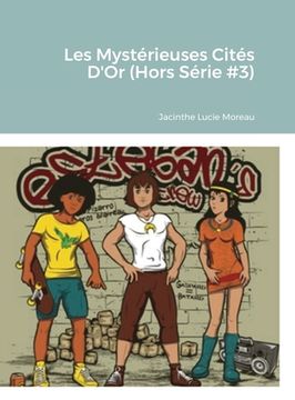 portada Les Mystérieuses Cités D'Or (Hors Série #3) (en Francés)