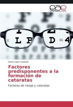 portada Factores predisponentes a la formación de cataratas: Factores de riesgo y cataratas (Spanish Edition)
