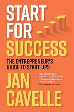 portada Start for Success: The Entrepreneur's Guide to Start-Ups 