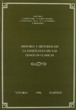 portada Historia y Metodos en la Enseñanza de las Lenguas Clasicas