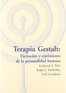 portada Terapia Gestalt: Excitacion y Crecimiento de la Personalidad Huma na