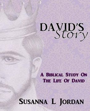 portada David's Story: A Biblical Study on the Life of David (en Inglés)