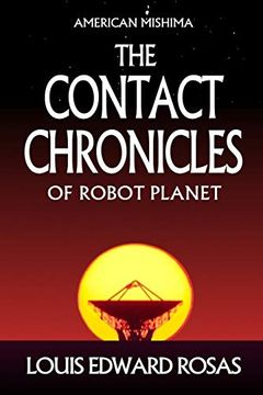 portada The Contact Chronicles of Robot Planet: Special Trilogy Edition (en Inglés)