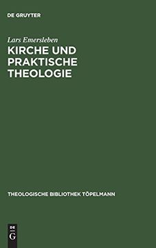 portada Kirche und Praktische Theologie (Theologische Bibliothek Töpelmann) 