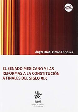 portada El Senado Mexicano y las Reformas a la Constitución a Finales del Siglo xix (Historia del Derecho en América Latina)