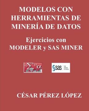 portada Modelos con Herramientas de MINERIA DE DATOS. Ejercicios con MODELER y SAS MINER (Spanish Edition)
