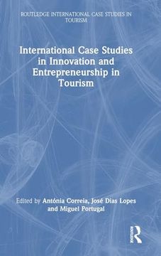 portada International Case Studies in Innovation and Entrepreneurship in Tourism (Routledge International Case Studies in Tourism) (en Inglés)