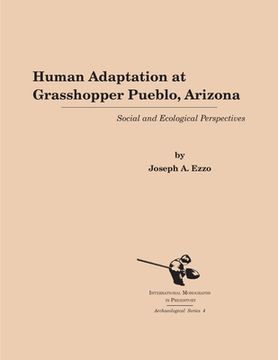 portada Human Adaptation at Grasshopper Pueblo, Arizona: Social and Ecological Perspectives (en Inglés)