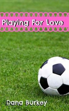 portada Playing For Love (en Inglés)