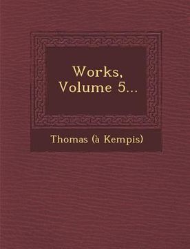 portada Works, Volume 5... (en Inglés)