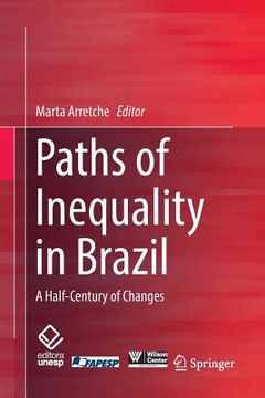 portada Paths of Inequality in Brazil: A Half-Century of Changes (en Inglés)