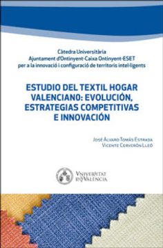 portada Estudio del Textil Hogar Valenciano: Evolución, Estrategias Competitivas e Innovación (in Spanish)