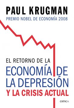 portada El Retorno de la Economía de la Depresión: Y la Crisis Actual (Letras de Crítica) (in Spanish)
