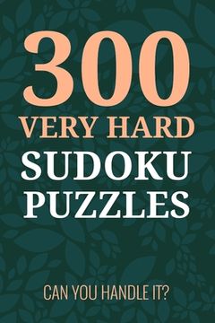 portada 300 Very Hard Sudoku Puzzles (en Inglés)