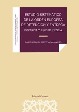 portada Estudio Sistemático de la Orden Europea de Detención y Entrega: Doctrina y Jurisprudencia