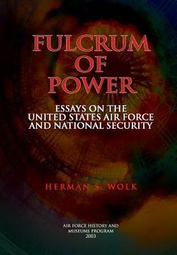 portada Fulcrum of Power: Essays on the United States Air Force and National Security (in English)