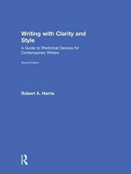 portada Writing with Clarity and Style: A Guide to Rhetorical Devices for Contemporary Writers (en Inglés)
