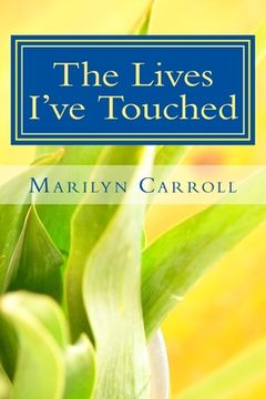 portada The Lives I've Touched: My thirty-plus years in the New York City school system (in English)