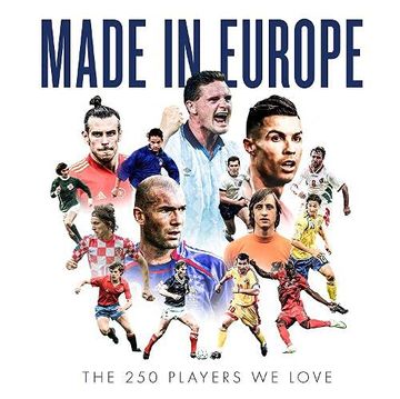 portada Made in Europe: The 250 Players We Love (en Inglés)