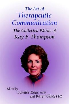 portada the art of therapeutic communication: the collected works of kay thompson (en Inglés)