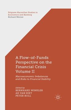 portada A Flow-Of-Funds Perspective on the Financial Crisis Volume II: Macroeconomic Imbalances and Risks to Financial Stability (en Inglés)
