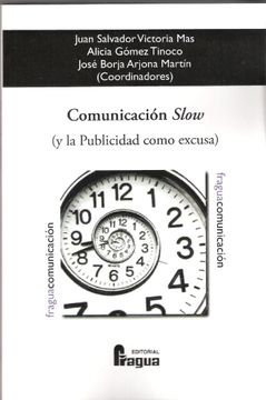 portada Comunicación Slow (y la Publicidad Como Excusa) (in Spanish)